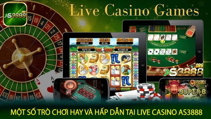 Một số trò chơi hay và hấp dẫn tại live casino AS3888